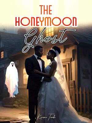 cover image of The Honeymoon Ghost